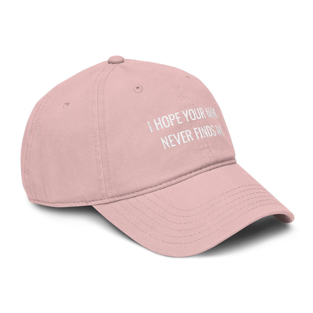 I hope Your mail Never Finds Me |  embroidered baseball cap | minimalist script, washed cotton