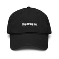 Stop CC'ing me | embroidered baseball cap | minimalist script, washed cotton