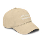 I hope Your mail Never Finds Me |  embroidered baseball cap | minimalist script, washed cotton