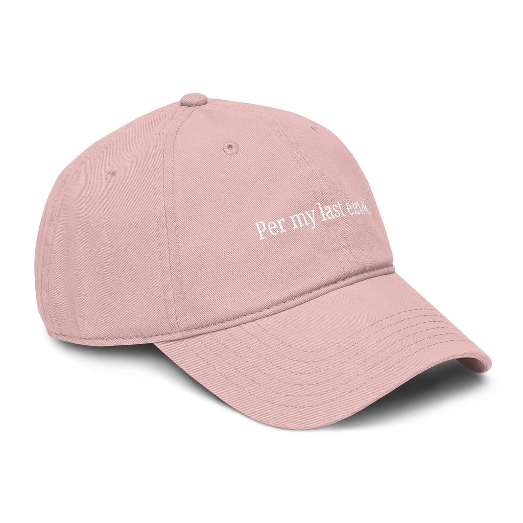 Per my last email |  embroidered baseball cap | minimalist script, washed cotton